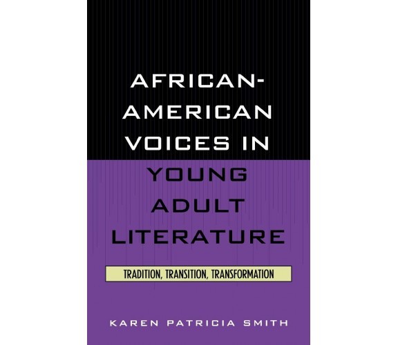 African-American Voices in Young Adult Literature - Karen Patricia Smith - 1994