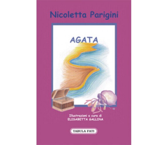 Agata di Nicoletta Parigini, 2009, Tabula Fati