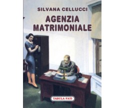 Agenzia matrimoniale di Silvana Cellucci, 2010, Tabula Fati