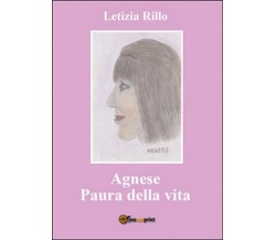 Agnese	 di Letizia Rillo,  2016,  Youcanprint