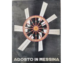 Agosto in Messina, 1956, guida illustrata d'epoca - ER