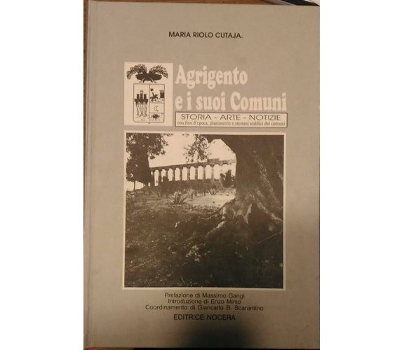Agrigento e i suoi Comuni - Storia, Arte, Notizie con foto d’epoca, planimetrie.