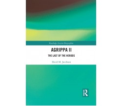 Agrippa II - David Jacobson - Routledge, 2021