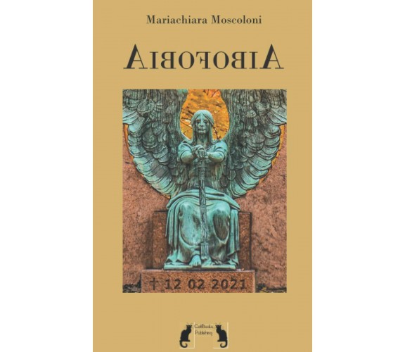 Aibofobia di Mariachiara Moscoloni,  2020,  Indipendently Published