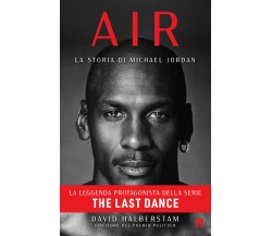 Air. La storia di Michael Jordan - David Halberstam - Magazzini Salani, 2020