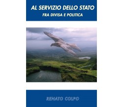 Al Servizio dello Stato di Renato Colpo,  2021,  Spv