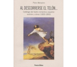 Al descorrerse el telón… Catálogo del teatro romántico español: autores y obras