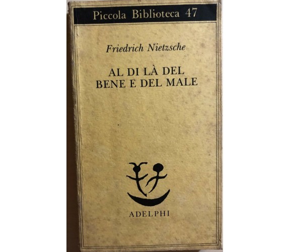Al di là del bene e del male di Friederich Nietzsche, 2000, Adelphi