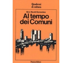 Al tempo dei Comuni di M. A. Ricotti Sorrentino, 1983, Panozzo Editore