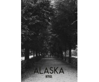 Alaska - Mykol,  2020,  Youcanprint