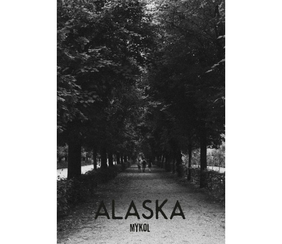 Alaska - Mykol,  2020,  Youcanprint