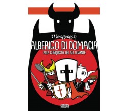 Alberigo di Domacia 2: Alla conquista del Sol Levante	 di Morgoroth,  2021,  Ind