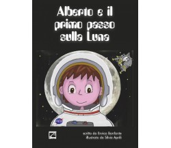 Alberto e il primo passo sulla Luna di Enrico Bonfante, 2019, Edizioni03