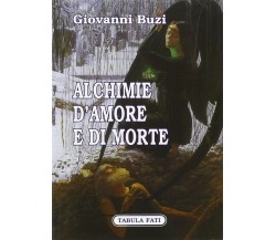 Alchimie d’amore e di morte di Giovanni Buzi, 2007-01, Tabula Fati