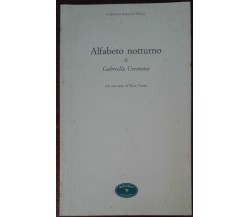 Alfabeto Notturno (AUTOGRAFATO) - Gabriella Cremona - Book ,1998 - A