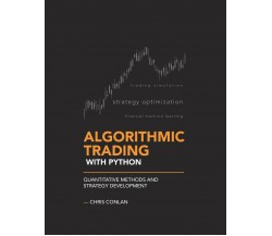 Algorithmic Trading with Python Quantitative Methods and Strategy Development di