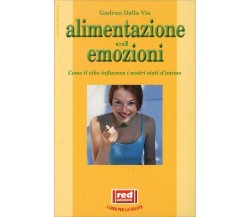 Alimentazione ed emozioni di Gudrun Dalla Via,  2001,  Edizioni Red!