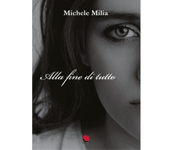 Alla fine di tutto di Michele Milia,  2021,  Mitico Channel