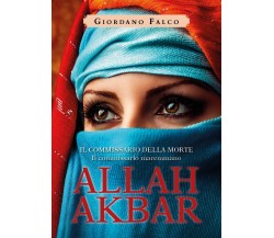 Allah Akbar	 di Giordano Falco,  2019,  Youcanprint