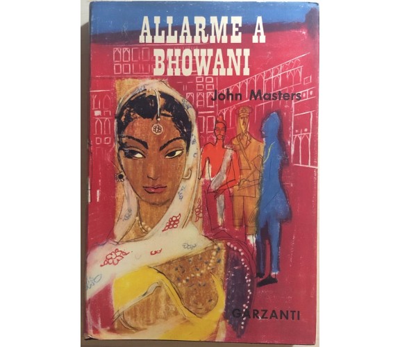 Allarme a Bhowani di John Masters, 1956, Garzanti