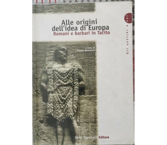 Alle origini dell'idea di Europa: romani e barbari in Tacito - ER