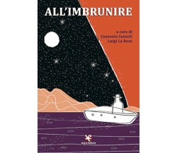 All’imbrunire	 di Luigi La Rosa,  2020,  Algra Editore