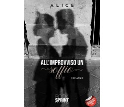 All’improvviso un soffio	 di Alice,  2021,  Booksprint