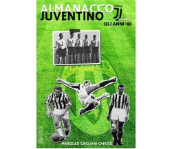 Almanacco Juventino - Volume 2 Gli anni '40 - Marcello Gagliani Caputo - 2016