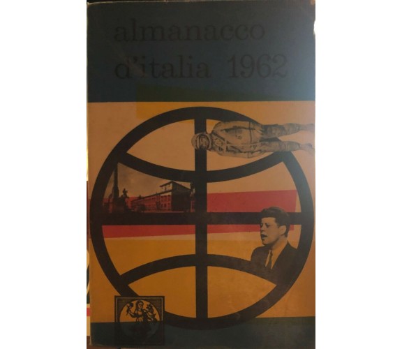 Almanacco d’Italia 1962 di Aa.vv., 1962, Casa Editrice Age