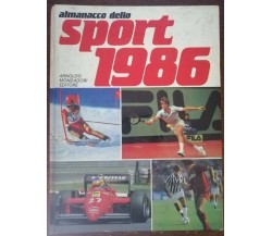 Almanacco dello sport 1986 - AA.VV. - Arnoldo Mondadori,1985 - A