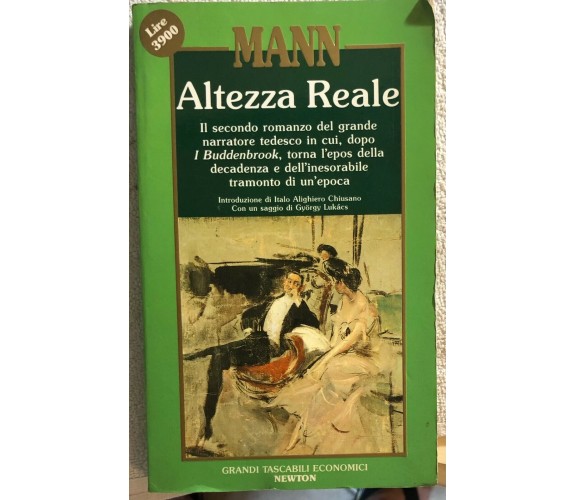 Altezza Reale di Thomas Mann,  1993,  Newton Compton Editori