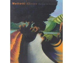 Altrove. Chemins de traverse. Ediz. italiana e francese di Lorenzo Mattotti,  20