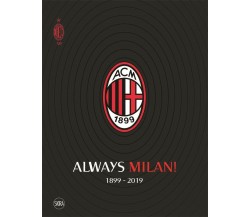 Always Milan 1899 - 2019 (edizione inglese) - SKIRA