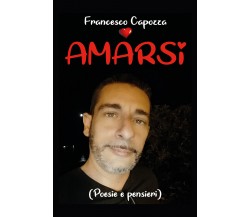 Amarsi di Francesco Capozza,  2020,  Youcanprint