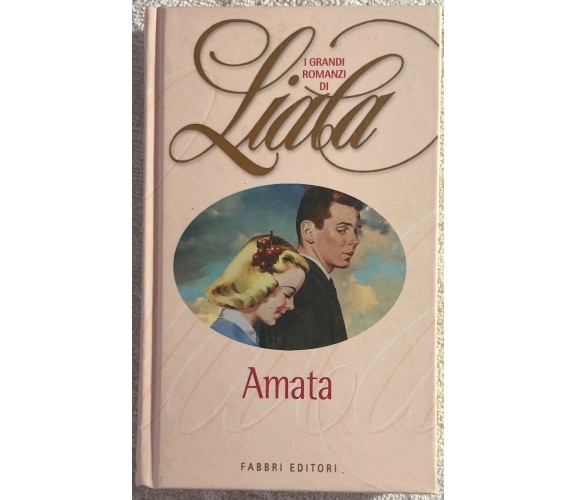 Amata di Liala,  Fabbri Editori