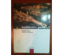 Ambiente e paesi - Giampierp Paci - Zanichelli - 2004 - M