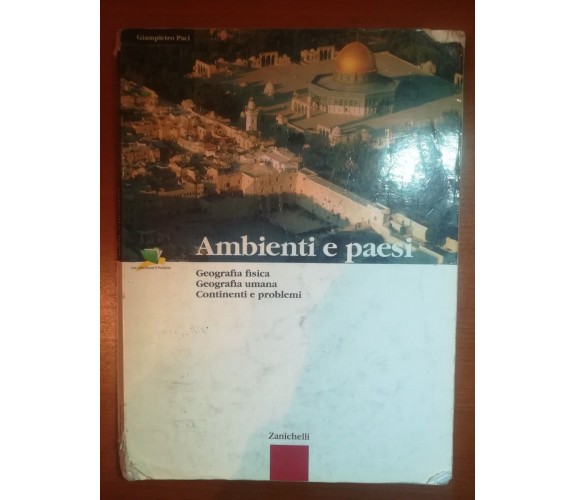 Ambiente e paesi - Giampierp Paci - Zanichelli - 2004 - M