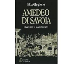 Amedeo di Savoia marchese di San Ramberto. La travagliata esistenza del figlio..