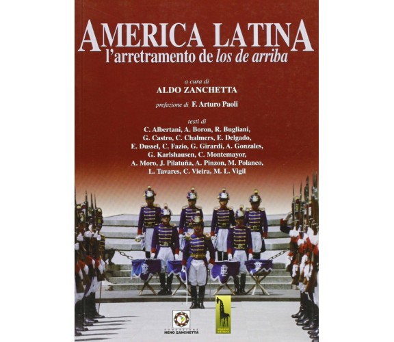America Latina l’arretramento de los de arriba di Aldo Zanchetta,  2006,  Massar