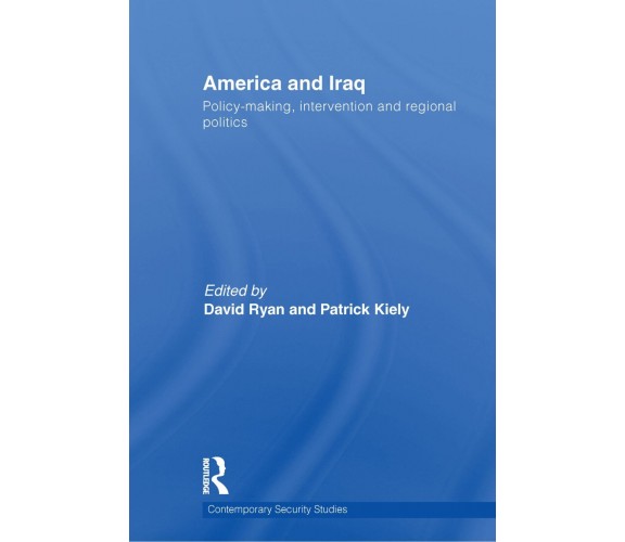 America and Iraq - David Ryan - Routledge, 2010