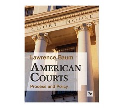 American Courts: Process and Policy - Lawrence Baum - WADSWORTH, 2012