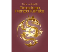 American kenpo karate	- Carlo Antonelli,  2018,  Youcanprint