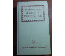 Amicizie Pericolose - Choderlos de Laclos - Mondadori - 1959 - M