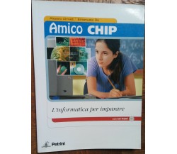 Amico Chip - Alessio Drivet, Emanuela Re - Petrini,2005 - R