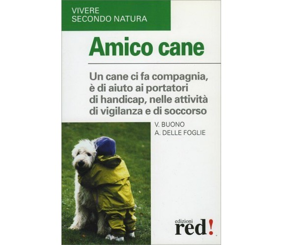 Amico cane di Vito Buono, Angela Delle Foglie,  2004,  Edizioni Red!