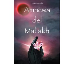 Amnesia del Mal’akh di Lorenzo Marfia,  2023,  Youcanprint