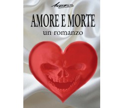 Amore e morte	 di Andros,  2019,  Youcanprint