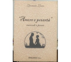 Amore e povertà. Racconti e poesie di Lucrezia Lerro,  2000,  Pro.sys Editore