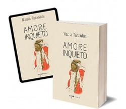 Amore inquieto	 di Nadia Tarantini,  2019,  Iacobelli Editore