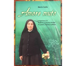 Amore muto. L’esperienza di Madre M. Scolastica Rivata tra poesia, musica e pitt